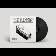 TYRANN Tyrann Forever LP BLACK [VINYL 12"]